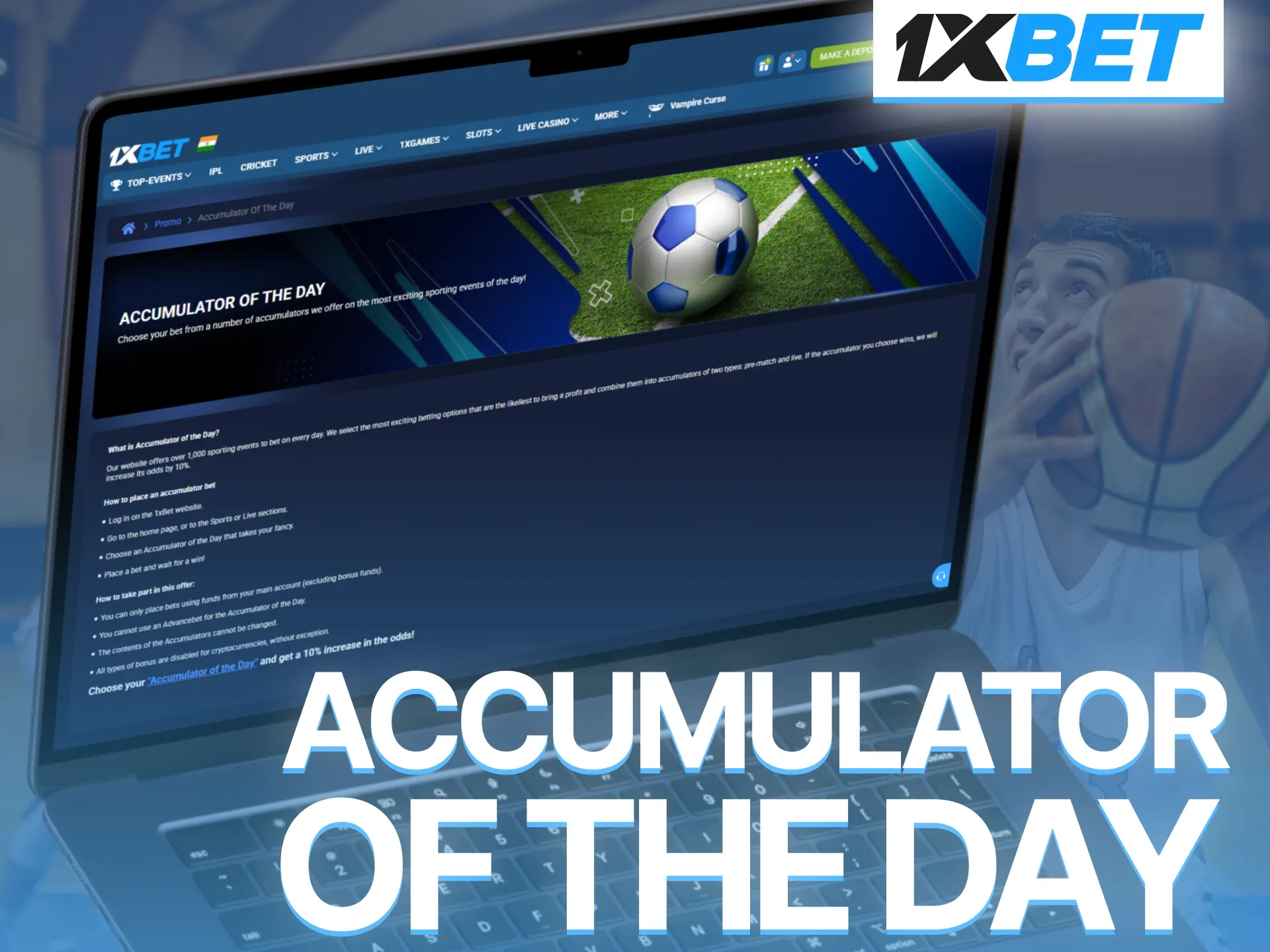 Try Accumulator of the Day on 1xBet and chase larger winnings daily.