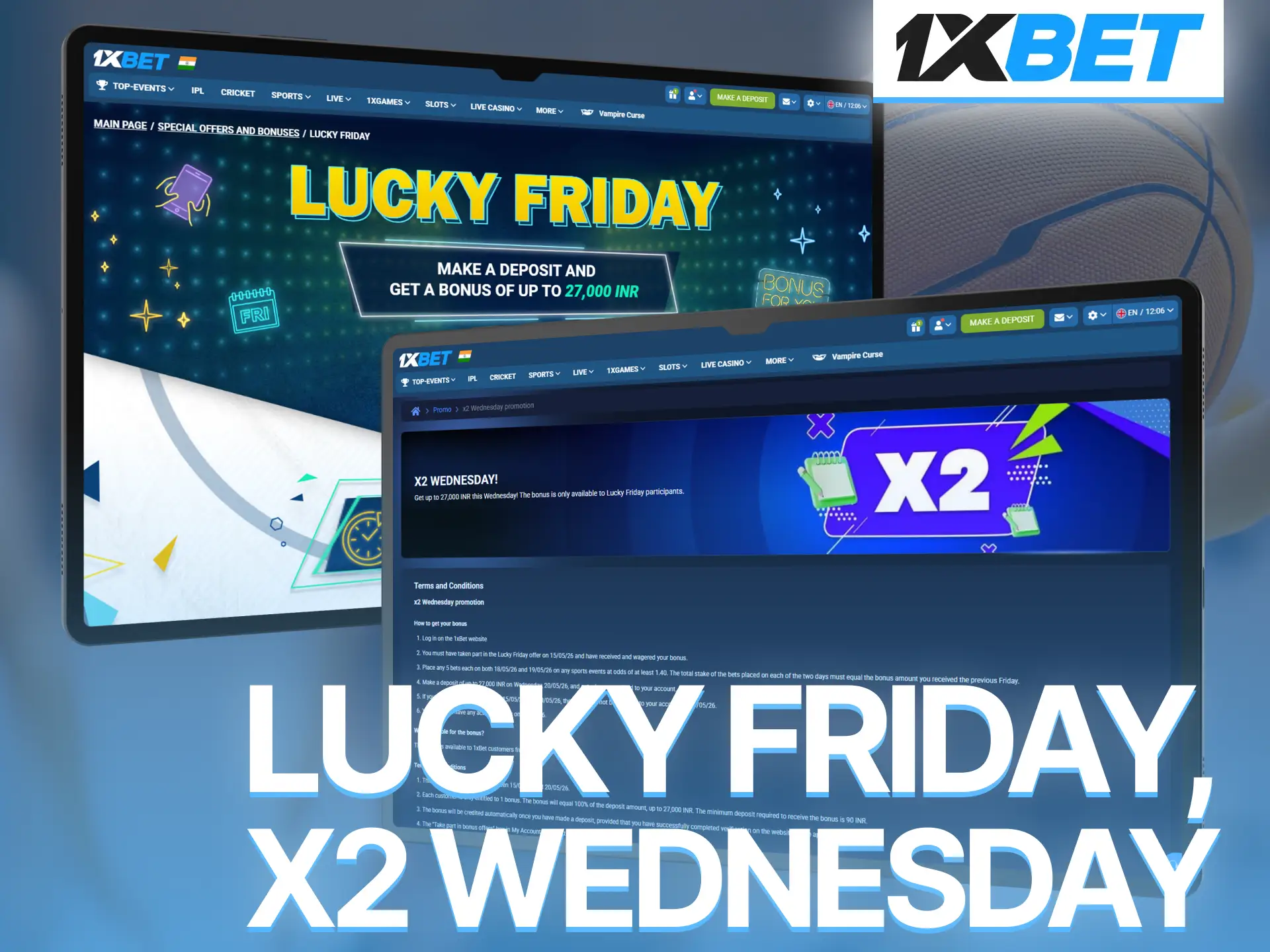 Enjoy Lucky Friday and X2 Wednesday promotions on 1xBet every week.
