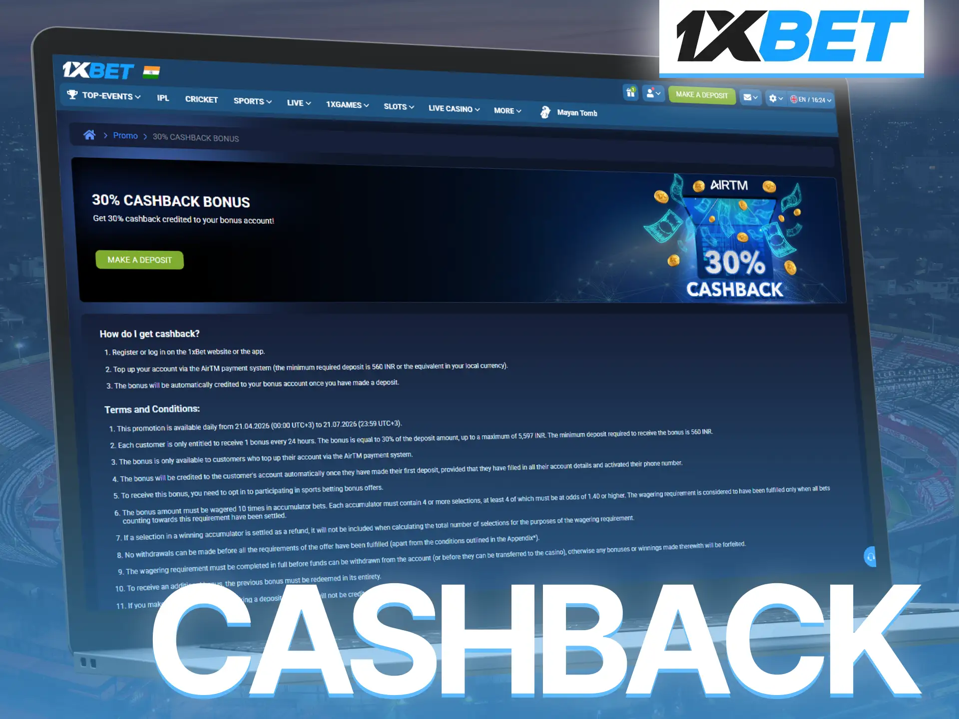 Receive 30 percent cashback bonus on 1xBet and reduce potential losses.