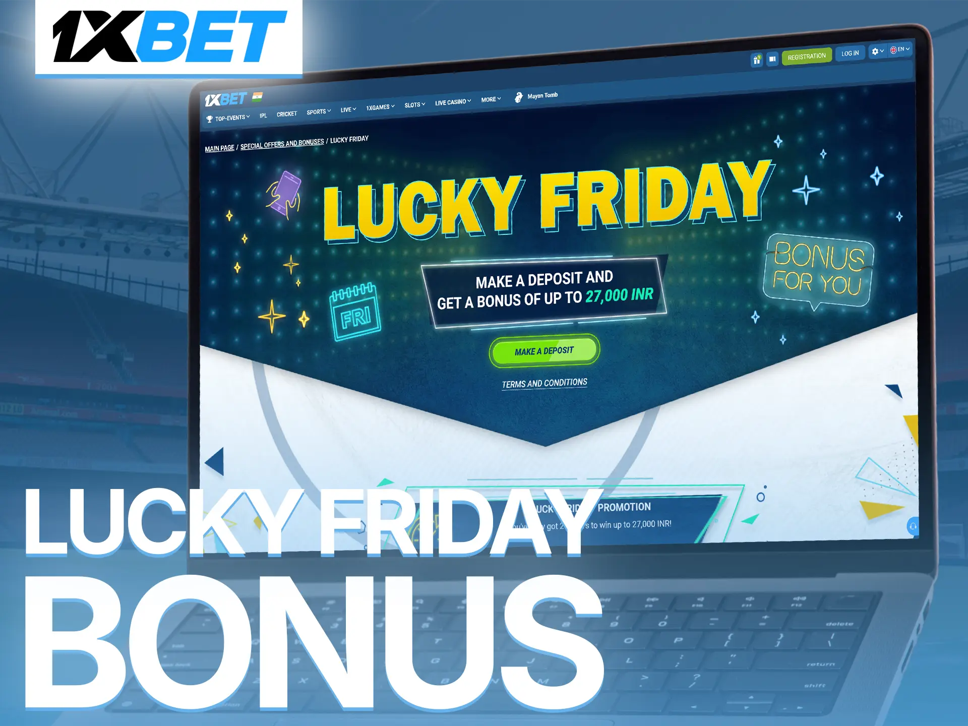 Grab the exciting Lucky Friday bonus to increase your football betting funds.