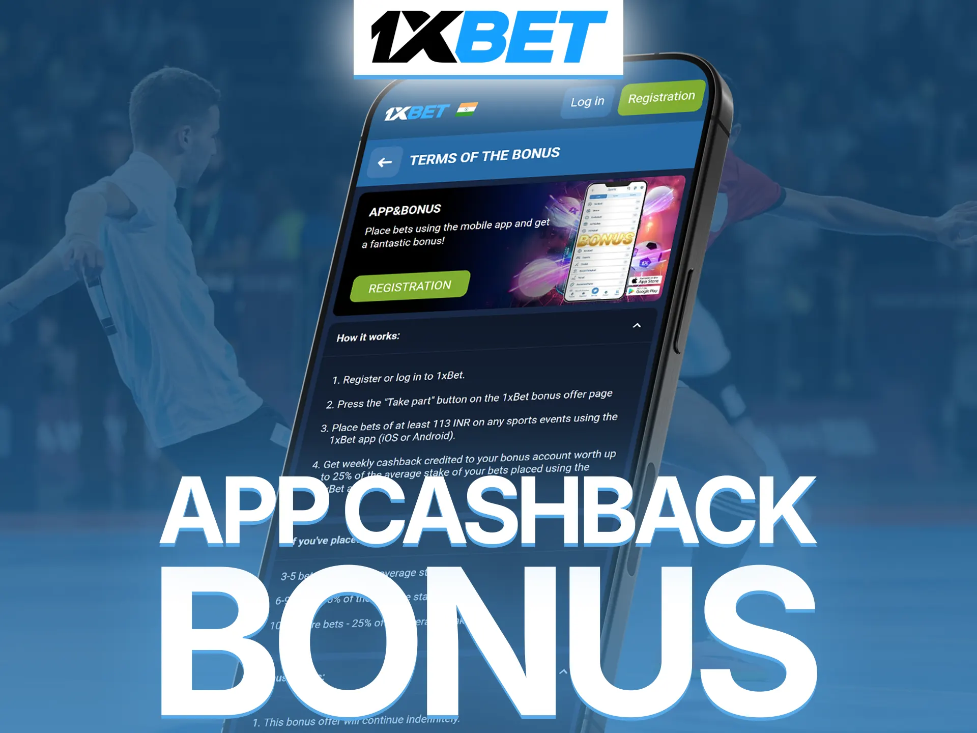 Get cashback rewards on the official app while predicting futsal results at 1xBet.