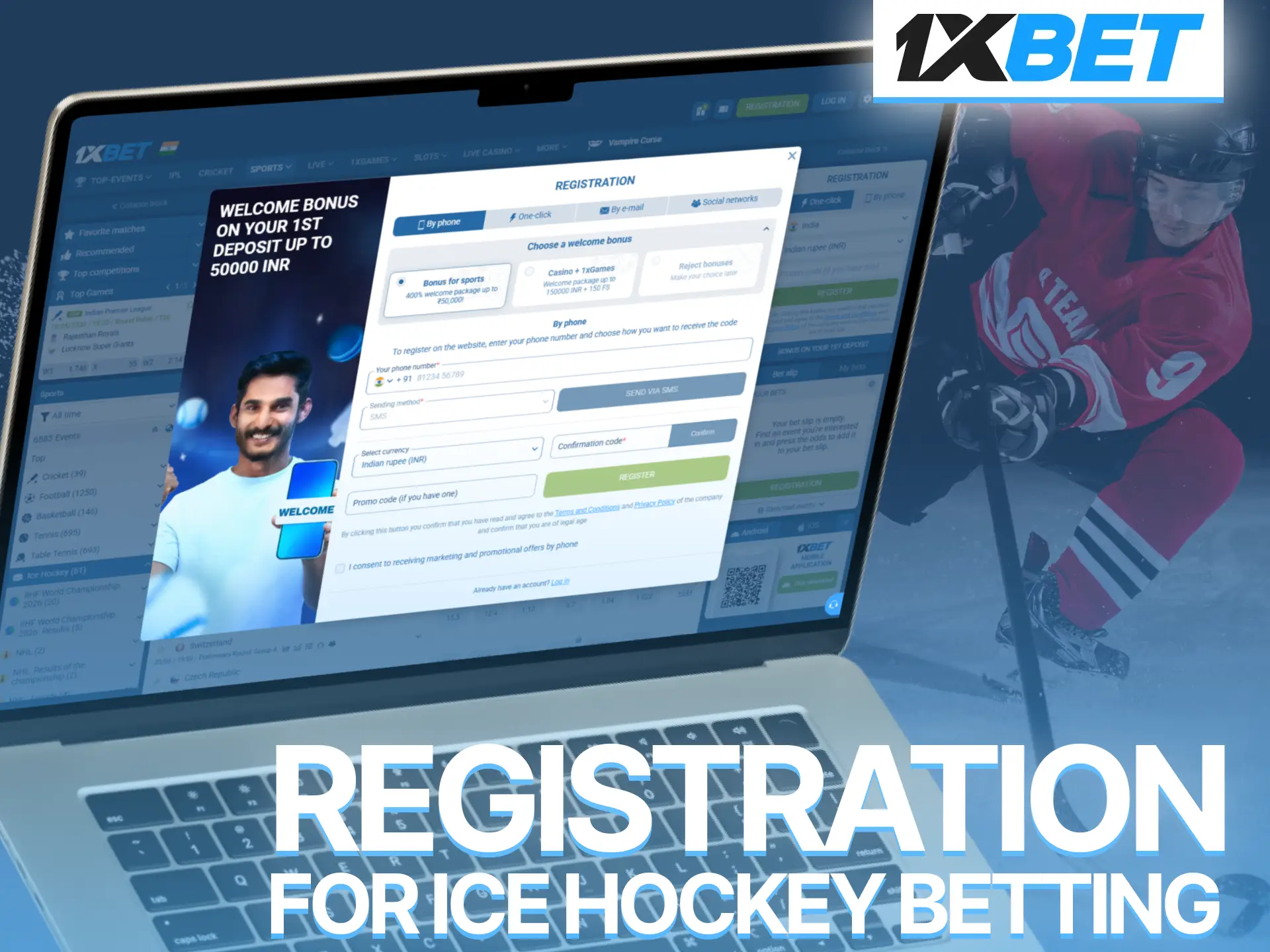 Complete easy 1xBet registration and start betting on ice hockey instantly.