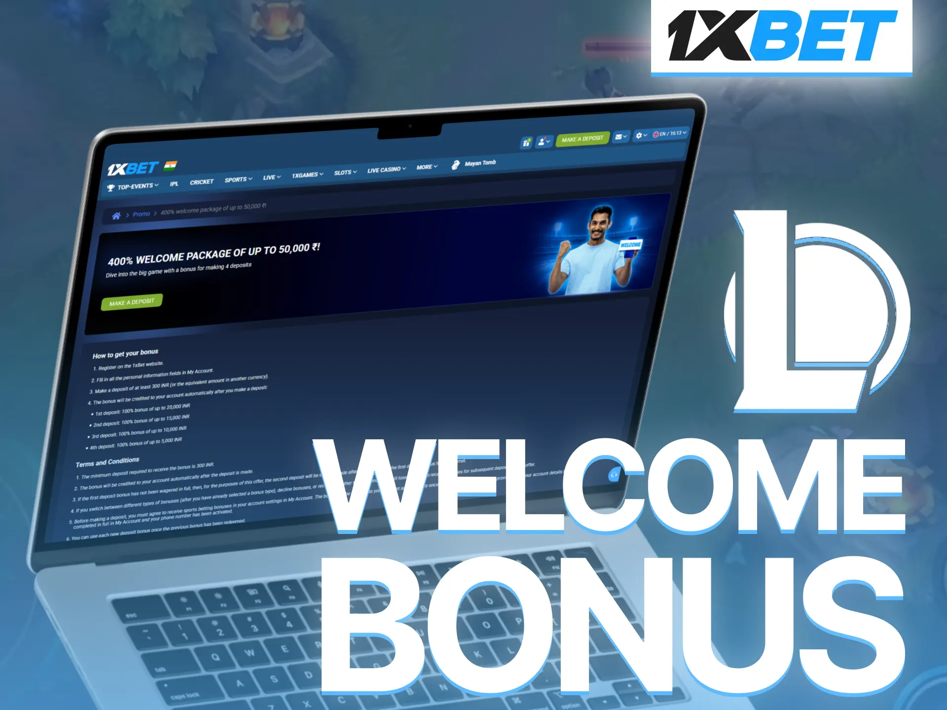 Claim 1xBet welcome bonus for League of Legends bettors in India today.
